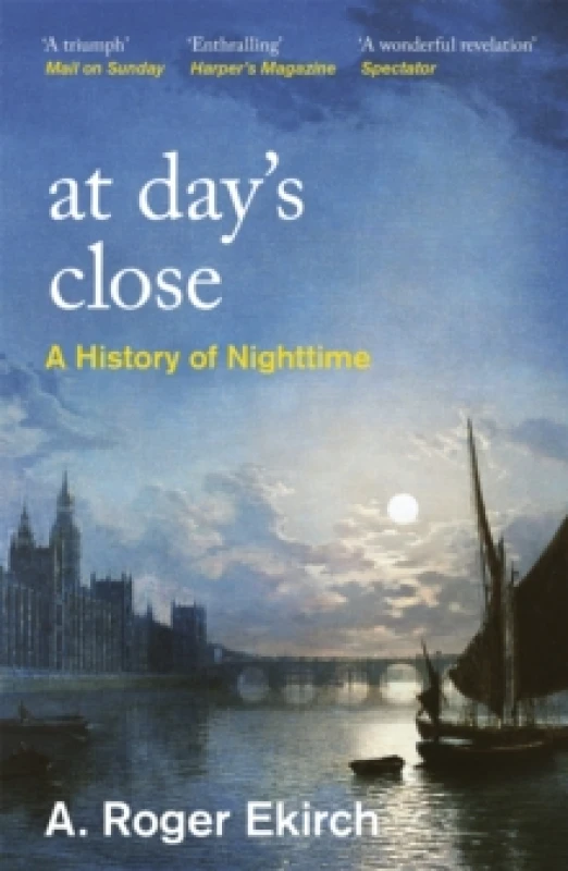 Image of At Day's Close : A History of Nighttime Paperback / softback