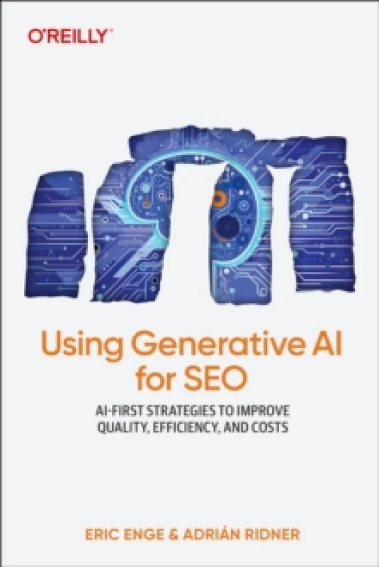 Image of Using Generative AI for SEO. Paperback. By Eric Enge, Adrian Ridner Books