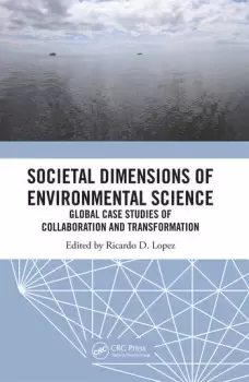 Image of Societal Dimensions of Environmental ScienceGlobal Case Studies of Collaboration and Transformation