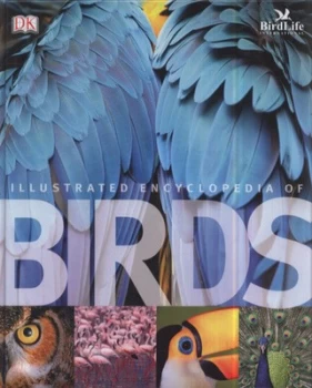Image of Illustrated Encyclopedia of Birds by Birdlife International Hardback
