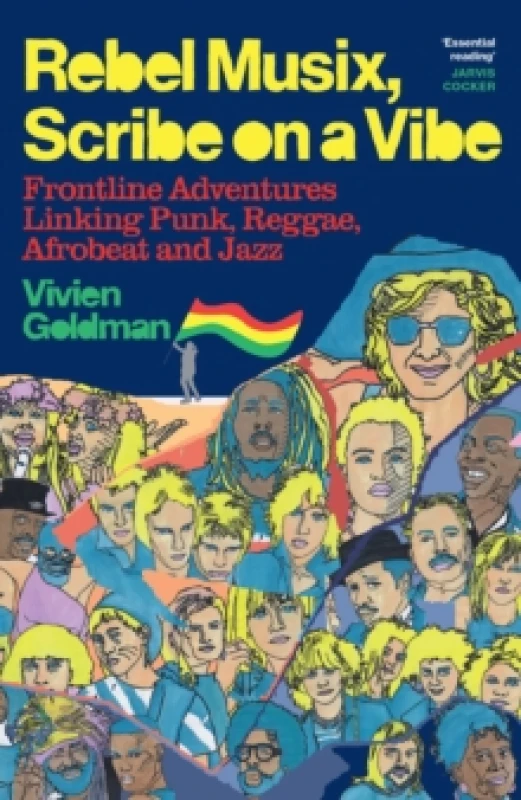 Image of Rebel Musix, Scribe on a Vibe : Frontline Adventures Linking Punk, Reggae, Afrobeat and Jazz Paperback / softback