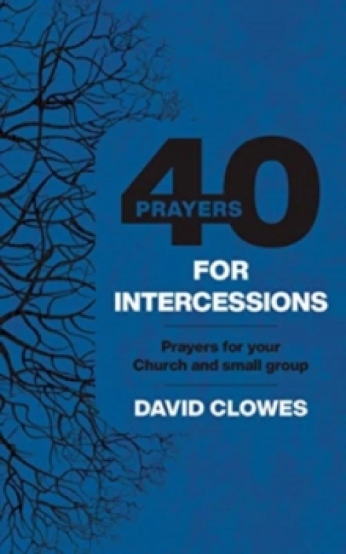 Image of 40 PRAYERS FOR INTERCESSIONS. Paperback. By CLOWES DAVID Books