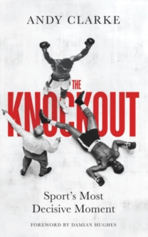 Image of The Knockout. Hardback. By Andy Clarke Books