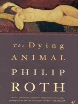 Image of The Dying Animal by Philip Roth Paperback