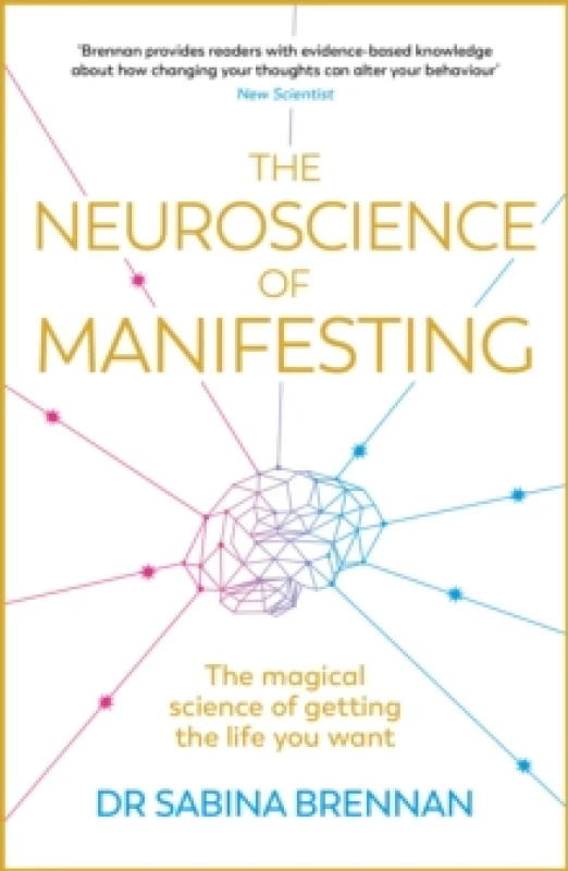 Image of The Neuroscience of Manifesting. Paperback. By Sabina Brennan Books