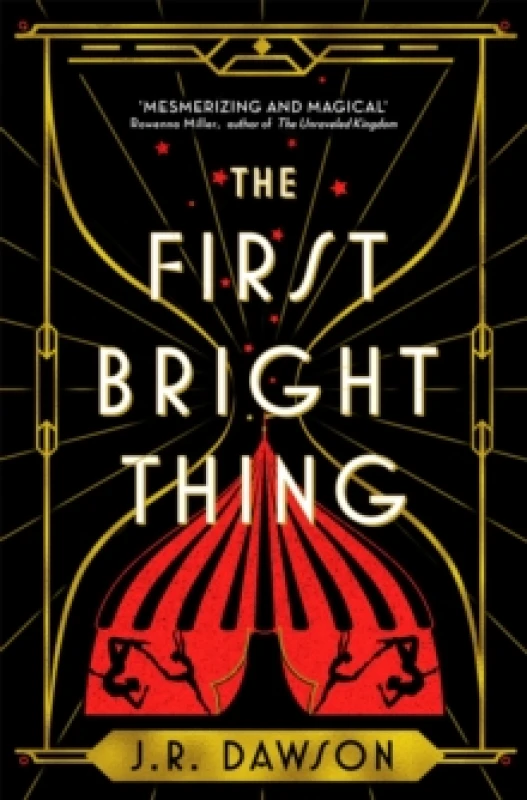 Image of The First Bright Thing. Hardback. By J R Dawson Books