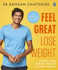 Image of Feel Great Lose Weight : Long term, simple habits for lasting and sustainable weight loss