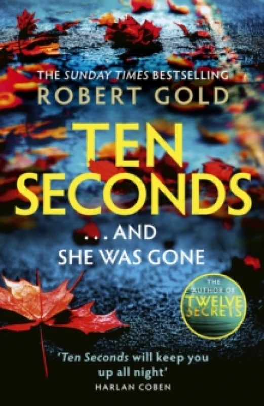 Image of Ten Seconds : 'A gripping thriller that twists and turns' HARLAN COBEN Hardback