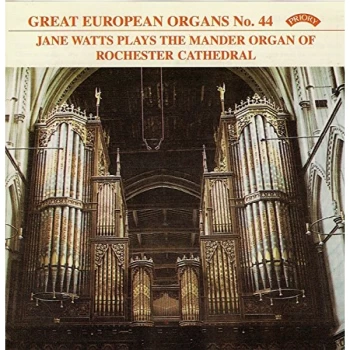 Image of Jane Watts (organ) - Great European Organs No. 44 (Rochester Cathedral) CD