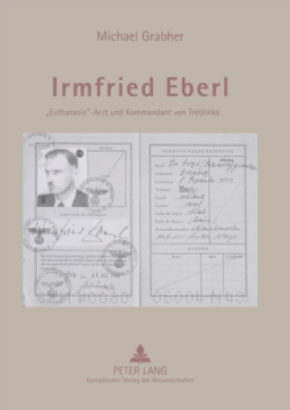 Image of Irmfried Eberl : Euthanasie-Arzt und Kommandant von Treblinka Paperback / softback