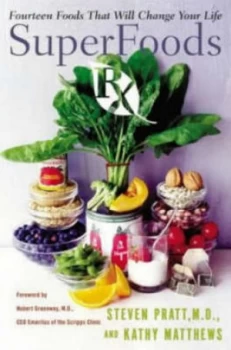 Image of Superfoods Rx by Steven Pratt and Kathy Matthews Book
