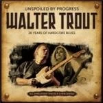 Image of Walter Trout - Unspoiled By Progress (Music CD)