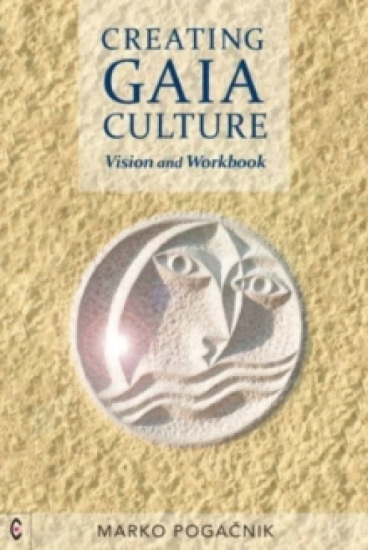 Image of Creating Gaia Culture : Vision and Workbook Paperback / softback