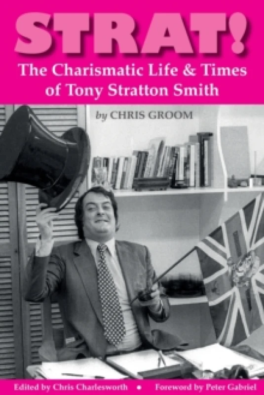 Image of Strat! : The Charismatic Life & Times of Tony Stratton Smith Paperback / softback