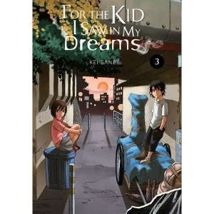 Image of For the Kid I Saw In My Dreams, Vol. 3