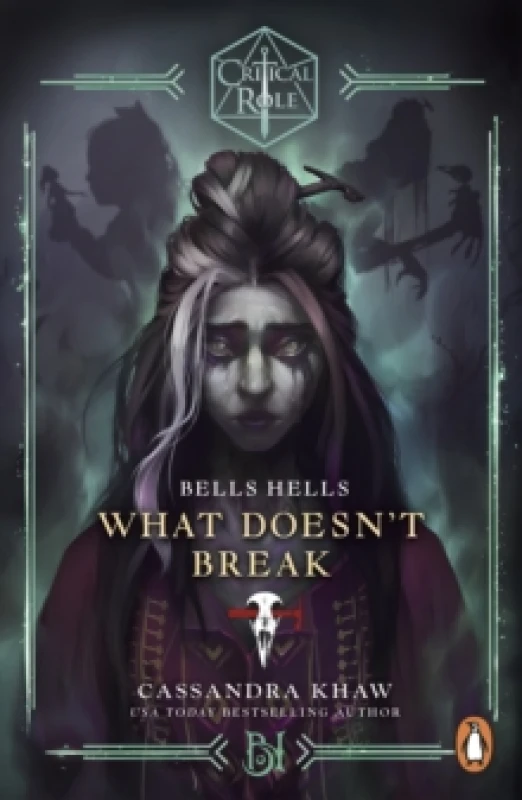 Image of Critical Role: Bells Hells - What Doesn't Break Paperback / softback