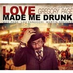 Image of Gregory Page - Love Made Me Drunk (Music CD)