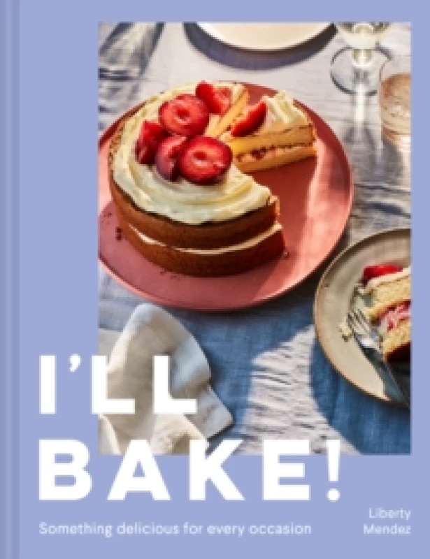 Image of I'll Bake!. Hardback. By Liberty Mendez Books