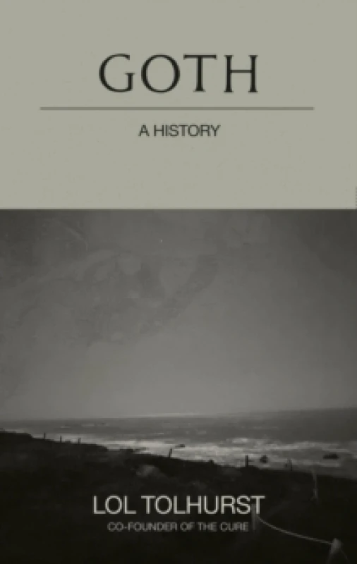 Image of Goth: A History Hardback