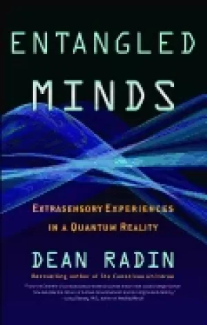 Image of entangled minds extrasensory experiences in a quantum reality