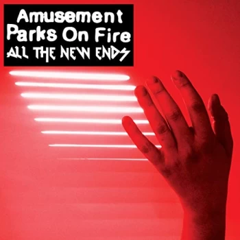 Image of Amusement Parks On Fire - All the New Ends CD