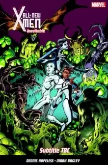 Image of All-new X-men Inevitable Vol. 3