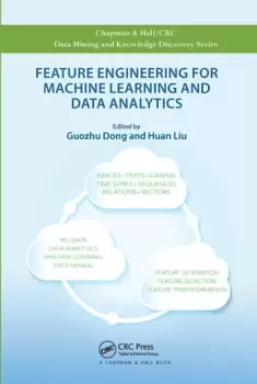 Image of Feature Engineering for Machine Learning and Data Analytics