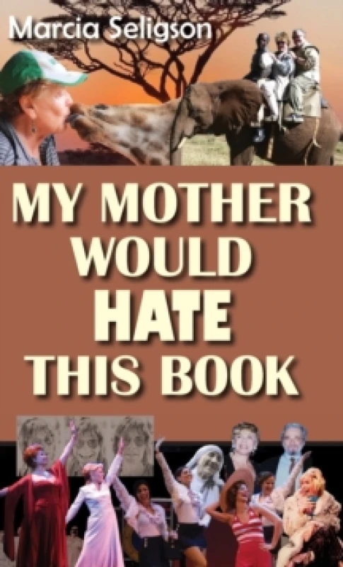 Image of My Mother Would Hate This Book Hardback