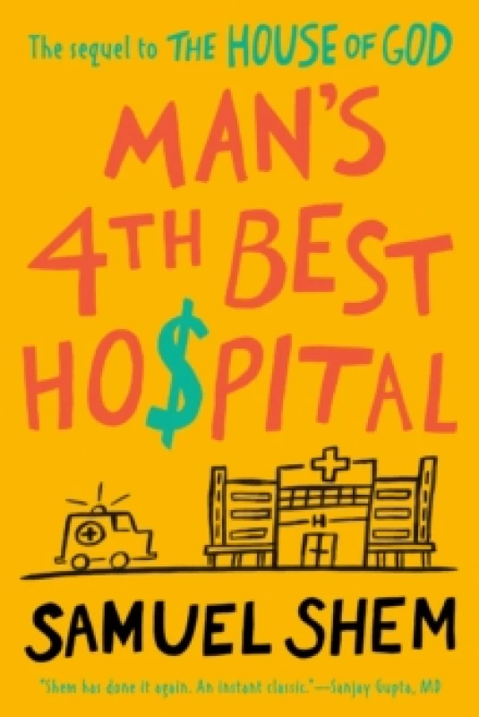 Image of Man's 4th Best Hospital. Paperback. By Samuel Shem Books