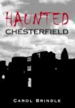 Image of Haunted Chesterfield by Carol Brindle