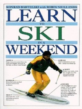 Image of Learn to Ski in a Weekend by Konrad Bartelski Paperback