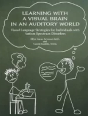 Image of Learning with a visual brain in an auditory world by Ellyn Lucas Arwood