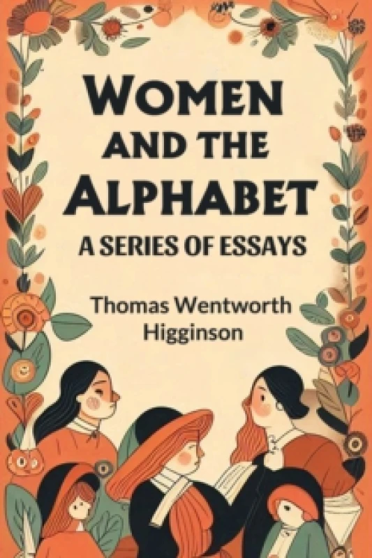 Image of Women and the AlphabetA Series of Essays (Edition2024) Paperback / softback