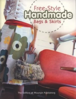 Image of Free-Style Handmade Bags and Skirts by Woonjin Publishing Paperback