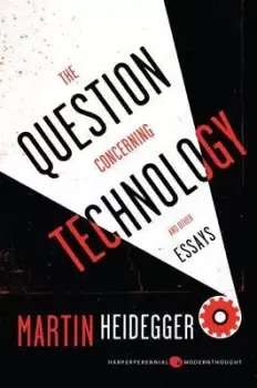 Image of The Question Concerning Technology by Martin Heidegger