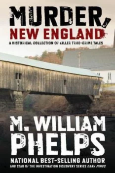 Image of Murder New England by M. William Phelps Paperback