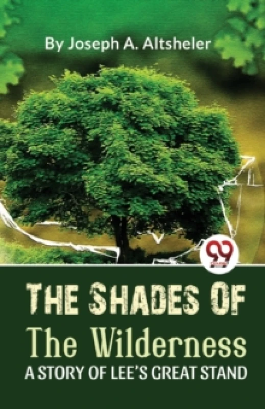 Image of The Shades of the Wilderness a Story of Lee?S Great Stand Paperback / softback