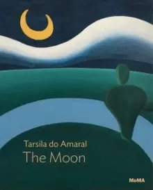 Image of Tarsila do Amaral: The Moon