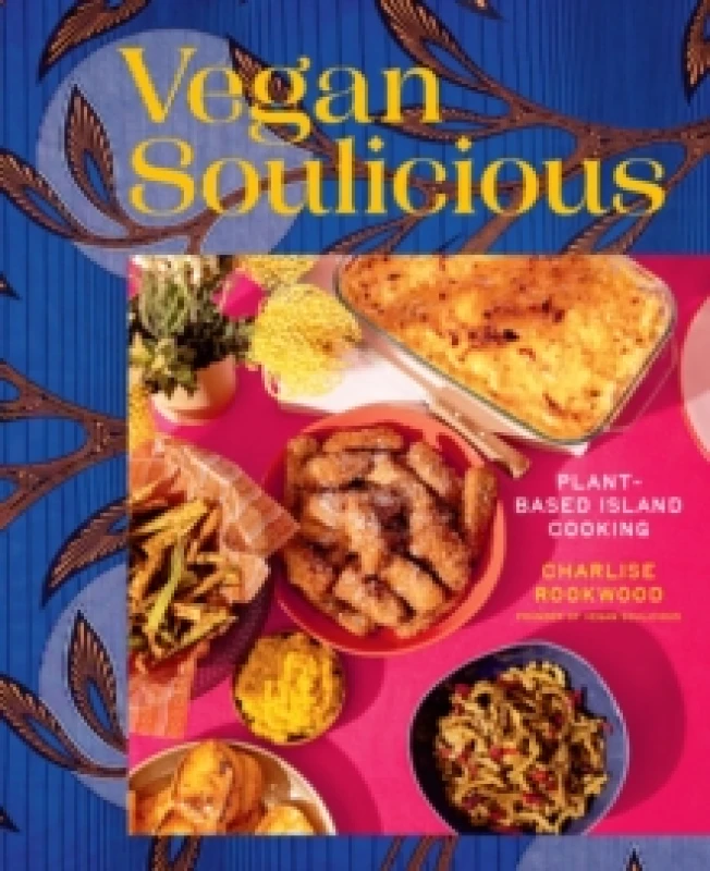 Image of Vegan Soulicious : Plant-Based Island Cooking Hardback