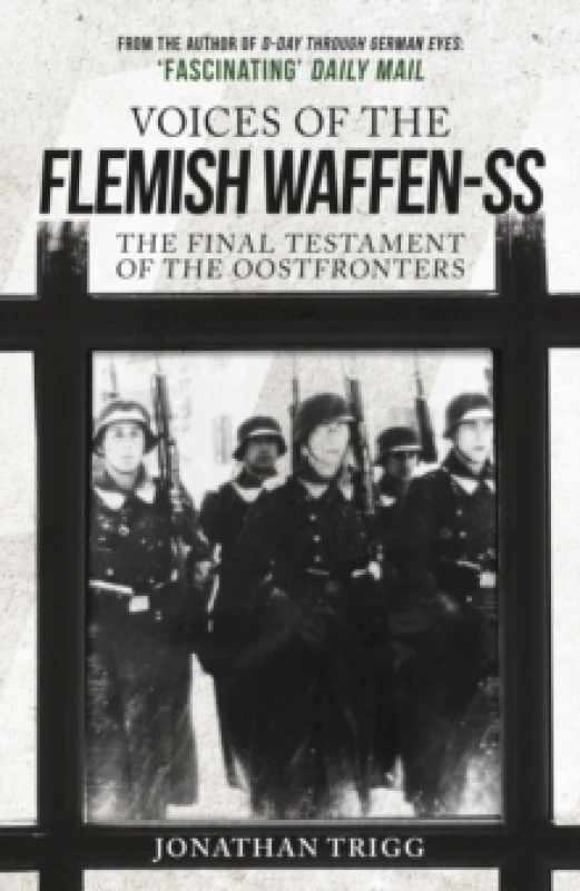 Image of Voices of the Flemish Waffen-SS : The Final Testament of the Oostfronters Paperback / softback