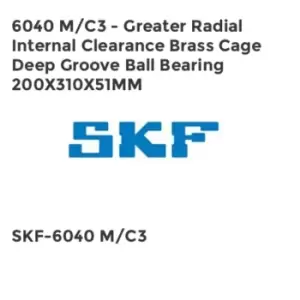 Image of 6040 M/C3 - Greater Radial Internal Clearance Brass Cage Deep Groove Ball Bearing 200X310X51MM
