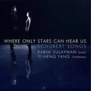 Image of Where Only Stars Can Hear Us Schubert Songs by Franz Schubert CD Album