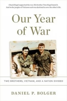 Image of Our Year of War by Daniel P. Bolger Hardback