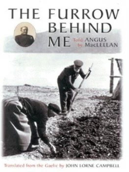 Image of The Furrow behind Me by Angus Maclellan Paperback