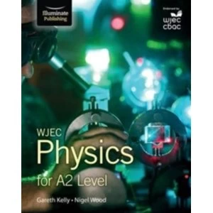 Image of WJEC Physics for A2 : Student Book
