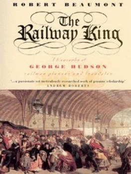 Image of The Railway King by Robert Beaumont Paperback