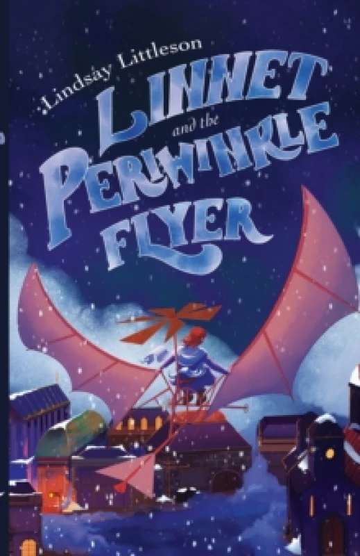 Image of Linnet and the Periwinkle Flyer : A Middle Grade Steampunk Adventure about Invention and Belonging Paperback / softback