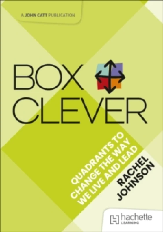 Image of Box Clever: Quadrants to change the way we live and lead Paperback / softback