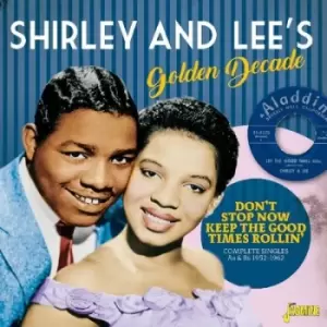 Image of Golden Decade Dont Stop Now Keep the Good Times Rollin Complete Singles As & Bs 1952-1962 by Shirley & Lee CD Album