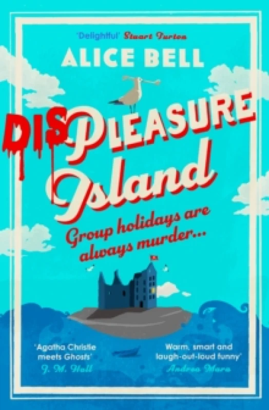 Image of Displeasure Island : The unputdownable cosy mystery for 2025 'Agatha Christie meets Ghosts' J M Hall Paperback / softback